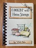 Read Cookin' with Home Storage, written by Vicki Tate; Peggy Layton