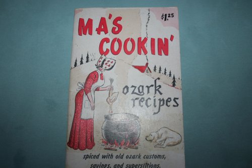 Read Ma's Cookin': Ozark Recipes, written by B345
