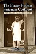 Read Buster Holmes Restaurant Cookbook, The: New Orleans Handmade Cookin', written by Buster Holmes