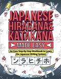Read Japanese Hiragana and Katakana Made Easy: An Easy Step-By-Step Workbook to Learn the Japanese Writing System, written by Lingo Mastery