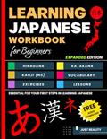 Read Learning Japanese Workbook for Beginners: Hiragana Katakana And Kanji - Quick and Easy Way to Learn the Basic Japanese Up-to 300 Pages (EXPANDED EDITION), written by Just Reality