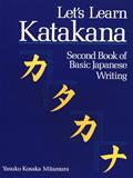 Read Let's Learn Katakana: Second Book of Basic Japanese Writing, written by Yasuko Kosaka Mitamura