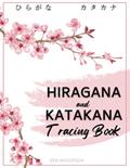 Read Hiragana and Katakana Tracing Book: A Kana Practice Workbook for Beginners to Learn and Master Japanese Writing and Calligraphy, written by Ben Andersen