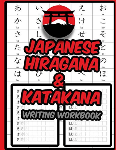 Read Japanese Hiragana and Katakana Writing Workbook: Practice Writing Japanese Exercise Book for Japan Characters, written by Publisher ML hiragana