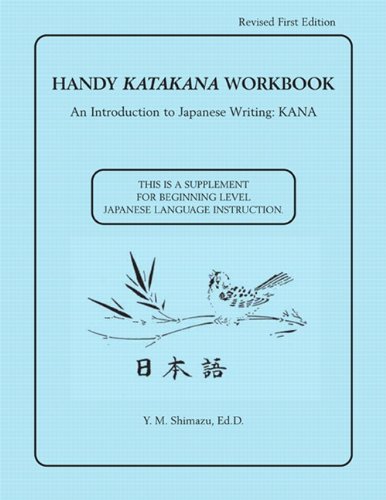 Read Handy Katakana / Hiragana Workbook: An Introduction to Japanese Writing : Kana, written by Y. M. Shimazu