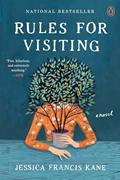 Read Rules for Visiting: A Novel, written by Jessica Francis Kane