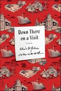 Read Down There on a Visit: A Novel (FSG Classics), written by Christopher Isherwood