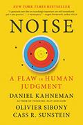 Read Noise: A Flaw in Human Judgment, written by Daniel Kahneman; Olivier Sibony; Cass R. Sunstein