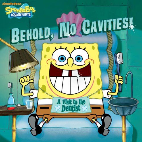 Read Behold, No Cavities! A Visit to the Dentist (SpongeBob SquarePants), written by Nickelodeon Publishing