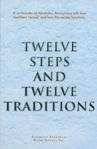 Read Twelve Steps and Twelve Traditions, written by Anonymous