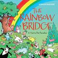 Read The Rainbow Bridge: A Visit to Pet Paradise, written by Adrian Raeside