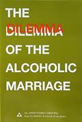 Read The Dilemma of the Alcoholic Marriage, written by Al-Anon Family Group Head Inc