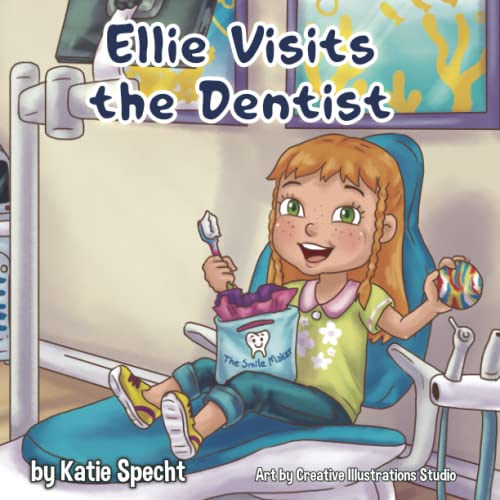 Read Ellie Visits the Dentist, written by Katie Specht