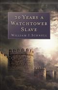Read 30 Years a Watchtower Slave: The Confessions of a Converted Jehovah's Witness, written by William J. Schnell