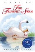 Read The Trumpet of the Swan 50th Anniversary, written by E. B White Read The Trumpet of the Swan 50th Anniversary, written by E. B White