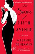 Read The Swans of Fifth Avenue: A Novel, written by Melanie Benjamin
