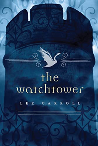 Read The Watchtower (Black Swan Rising, 2), written by Lee Carroll