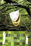 Read Backstep Forward, written by F Thomas Jones