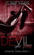 Read The Devil You Know (Ceasefire Series Book 1), written by Claire Marta