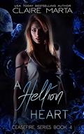 Read A Hellion Heart (Ceasefire Series Book 4), written by Claire Marta