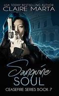 Read Sanguine Soul: Ceasefire Series Book 7, written by Claire Marta