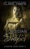 Read Obsidian Songbird: Ceasefire Series Book 8, written by Claire Marta