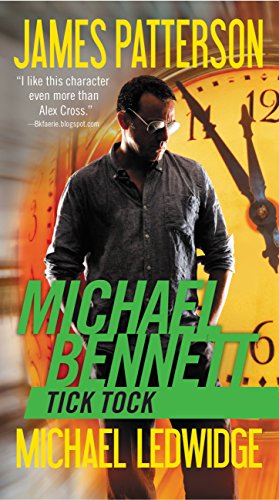 Read Tick Tock (A Michael Bennett Thriller, 4), written by James Patterson; Michael Ledwidge