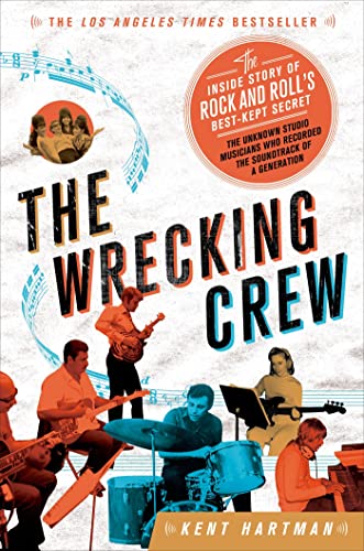 Read The Wrecking Crew: The Inside Story of Rock and Roll's Best-Kept Secret, written by Kent Hartman