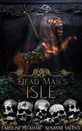 Read Dead Man's Isle (The Harlequin Crew Book 2), written by Caroline Peckham; Susanne Valenti