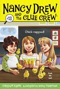 Read Chick-napped! (13) (Nancy Drew and the Clue Crew), written by Carolyn Keene