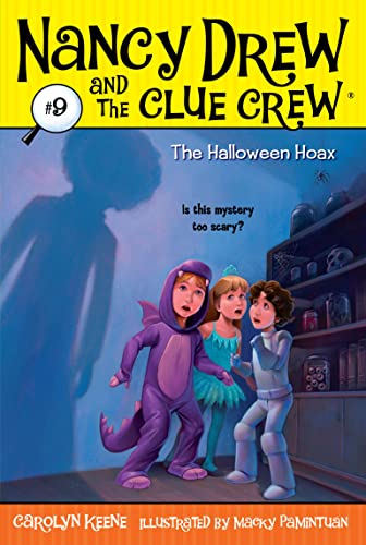 Read The Halloween Hoax (Nancy Drew and the Clue Crew #9), written by Carolyn Keene