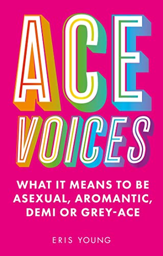 Read Ace Voices, written by Eris Young