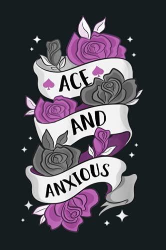 Read Ace And Anxious LGBTQ Pride Roses Asexual: notebook, notebook journal beautiful , simple, impressive,size 6x9 inches, 114 paperback pages, written by ZAIDA ROSARIO