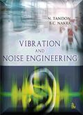Read Vibration and Noise Engineering, written by N. Tandon & B.C. Nakra
