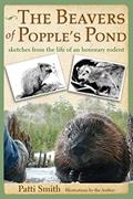 Read The Beavers of Popple's Pond: Sketches from the Life of an Honorary Rodent, written by Patti Smith Read The Beavers of Popple's Pond: Sketches from the Life of an Honorary Rodent, written by Patti Smith