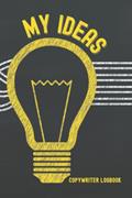 Read My Ideas: Copyrighter Logbook to write down ideas, written by Joe Nemean