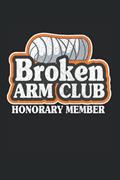 Read Broken Arm Club Honorary Member: Funny Broken Arm Notebook / Journal | 120 Pages | Graph Paper | 6x9 Inches | Matte, written by Broken Arm Publishing