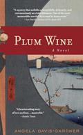Read Plum Wine, written by Angela Davis-Gardner