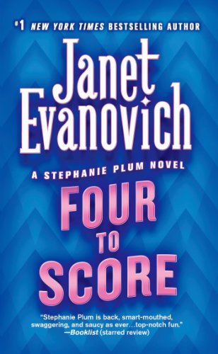 Read Four to Score (Stephanie Plum, No. 4): A Stephanie Plum Novel, written by Janet Evanovich