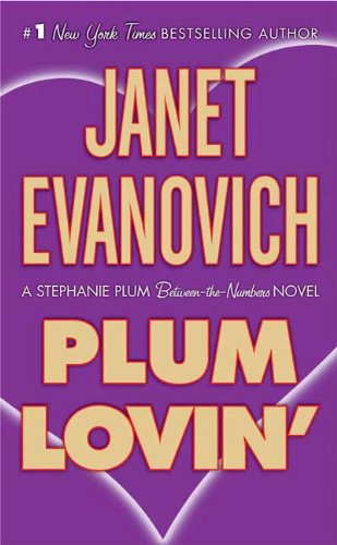 Read Plum Lovin': A Stephanie Plum Between the Numbers Novel (A Between the Numbers Novel Book 2), written by Janet Evanovich