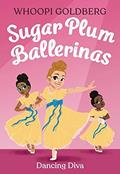 Read Sugar Plum Ballerinas: Dancing Diva (Sugar Plum Ballerinas, 6), written by Whoopi Goldberg; Deborah Underwood