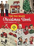 Read The 1945 Sears Christmas Book, written by Sears  Roebuck and Co.