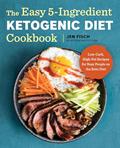 Read The Easy 5-Ingredient Ketogenic Diet Cookbook: Low-Carb, High-Fat Recipes for Busy People on the Keto Diet, written by Jen Fisch