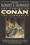 Read The Coming of Conan the Cimmerian: The Original Adventures of the Greatest Sword and Sorcery Hero of All Time!, written by Robert E. Howard