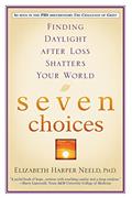 Read Seven Choices, written by Elizabeth Harper Neeld