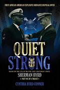 Read Quiet Strong: First African American Explosive Ordnance Disposal Diver (1), written by Cynthia Byrd Conner