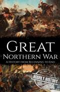 Read Great Northern War: A History from Beginning to End (Wars in European History), written by Hourly History