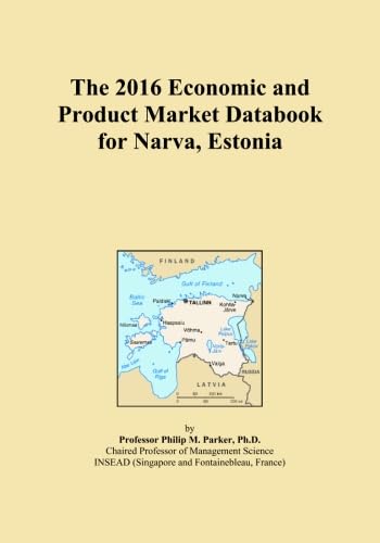 Read The 2016 Economic and Product Market Databook for Narva, Estonia, written by Icon Group International