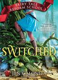 Read Switched (Fairy Tale Reform School, 4), written by Jen Calonita