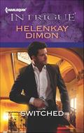 Read Switched, written by HelenKay Dimon